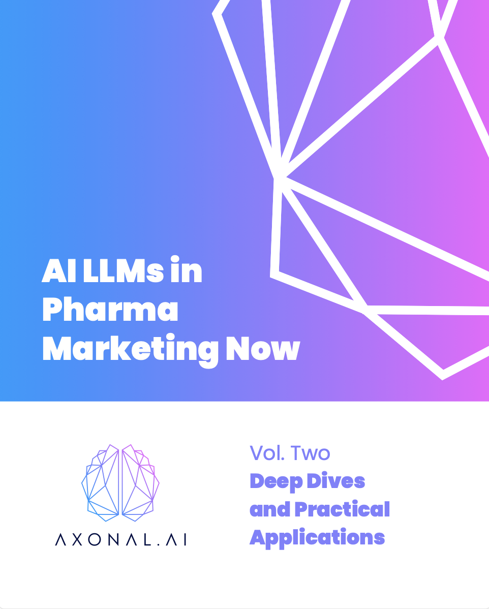 PDF cover of LLMs in Pharma Marketing Vol. Two: Deep Dives and Practical Applications